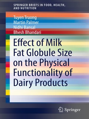 cover image of Effect of Milk Fat Globule Size on the Physical Functionality of Dairy Products